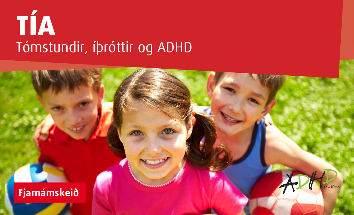 TÍA - tómstundir, íþróttir og ADHD TÍA - tómstundir, íþróttir og ADHD