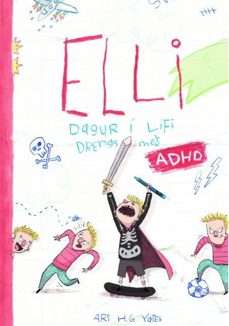Elli - Dagur í lífi drengs með ADHD.