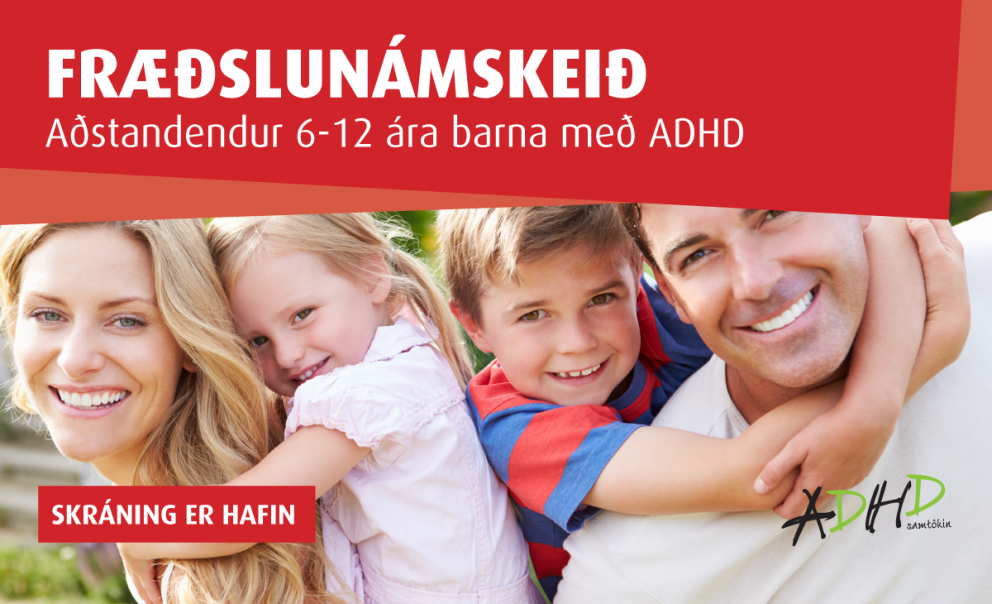 Fræðslunámskeið fyrir aðstandendur 6-12 ára barna með ADHD 12. og 19. september.