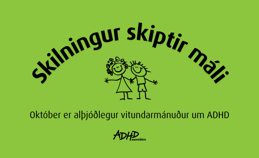Október er alþjóðlegur vitundarmánuður um ADHD