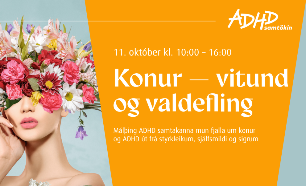 ADHD og konur, vitund og valdefling.