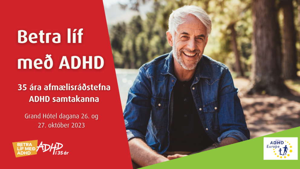 Betra líf með ADHD - 35 ára afmælisráðstefna ADHD samtakanna
