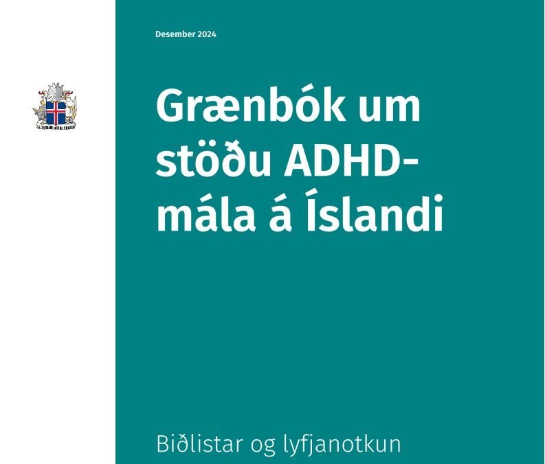 ADHD samtökin gera alvarlegar athugasemdir við Grænbók um ADHD