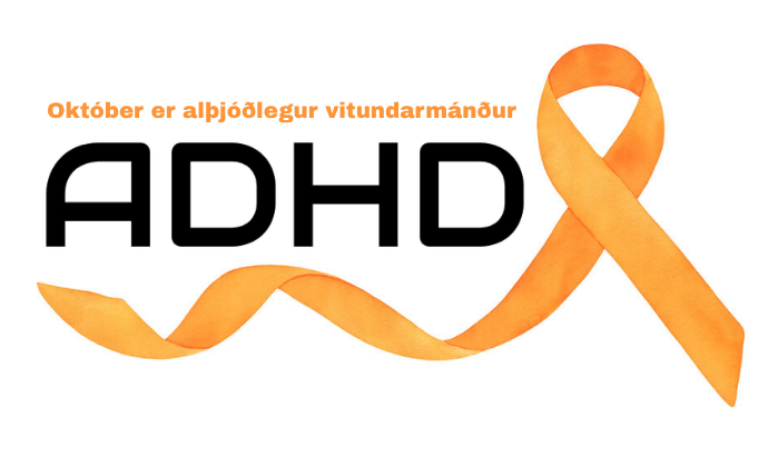 Október er alþjóðlegur vitundarmánuður um ADHD
