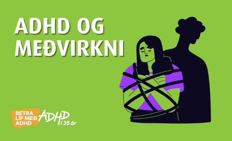 Reykjavík Fræðslufundur - ADHD og meðvirkni