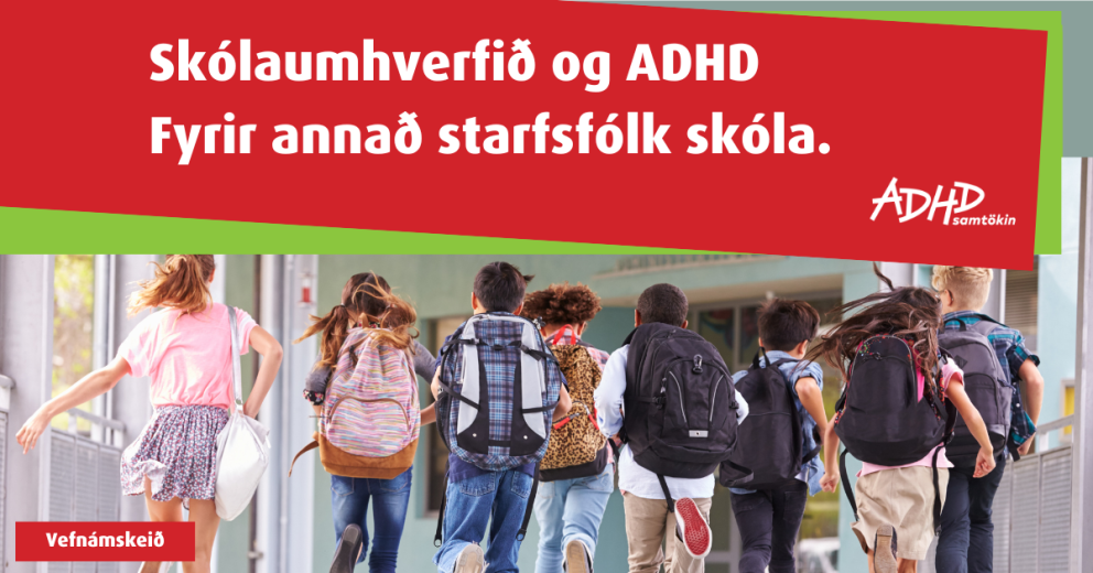 Skólaumhverfið og ADHD - vefnámskeið