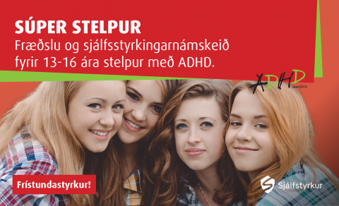 Súper stelpur - námskeið fyrir 13-16 ára stelpur með ADHD.