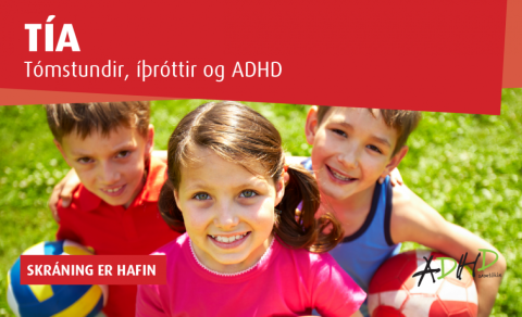 TÍA - Tómstundir, Íþróttir og ADHD