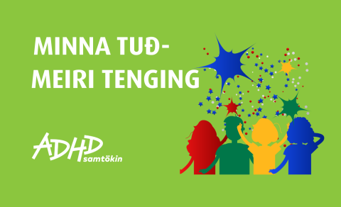 Átt þú barn eða ungling með ADHD? Minna tuð - meiri tenging fræðslufundur í streymi
