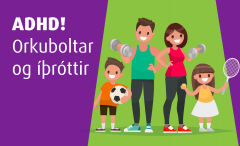 Orkuboltar og íþróttir – Málþing ADHD samtakanna