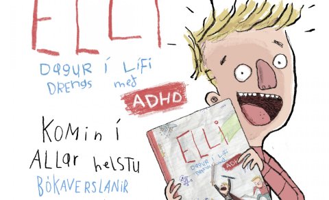 Elli - Dagur í lífi drengs með ADHD - ný íslensk barnabók frá ADHD samtökunum.