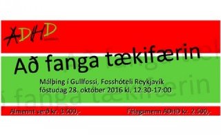 Málþing ADHD - Að fanga tækifærin