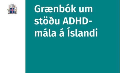 ADHD samtökin gera alvarlegar athugasemdir við Grænbók um ADHD