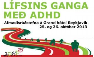 Afmælisráðstefna ADHD samtakanna - Hægt að skrá sig gegn lægra gjaldi til 15.september
