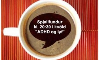 Spjallfundur fyrir foreldra og forráðamenn: ADHD og lyf