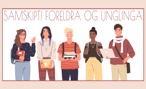Fræðslufundur - Samskipti foreldra og unglinga