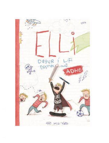 Elli - dagur í lífi drengs með ADHD.