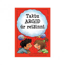 Taktu argið úr reiðinni